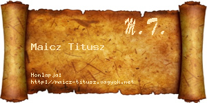 Maicz Titusz névjegykártya